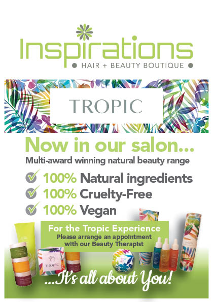 Tropic – Now in our Salon